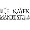 Dice Kayek ve Manifesto İşbirliği Dice Kayek ve Manifesto İşbirliği