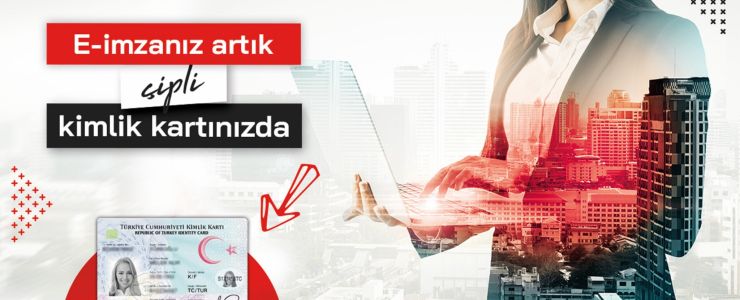 Kimlikle e-imza atma dönemi başladı