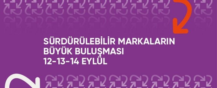 Sustainable Brands Türkiye’23 iyi büyümeyi tanımlayacak