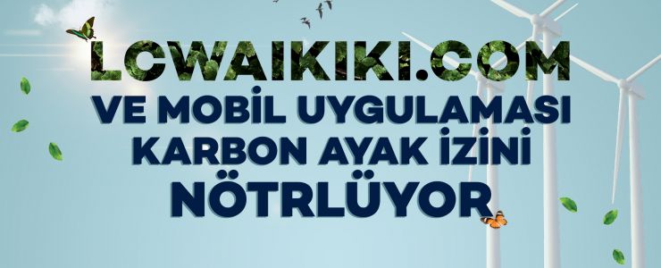 LCWaikiki.com Kalrbon Ayak İzini Dengeliyor