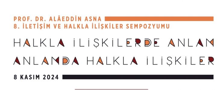 Prof. Dr. Alâeddin Asna Sempuzyumunun konusu : “Halkla İlişkilerde Anlam”