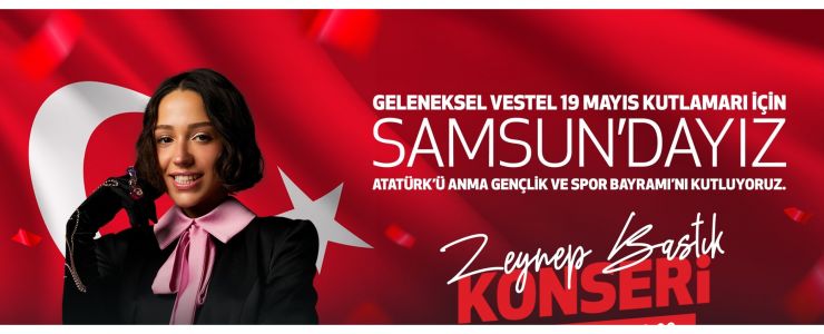 Samsun, 19 Mayıs coşkusunu Vestel ile kutlayacak