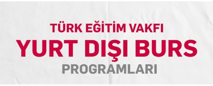 TEV yurt dışı bursları başvuruları başladı