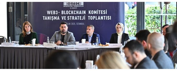 DEİK, WEB 3 / BLOCKCHAIN STRATEJİSİNİ KONUŞTU