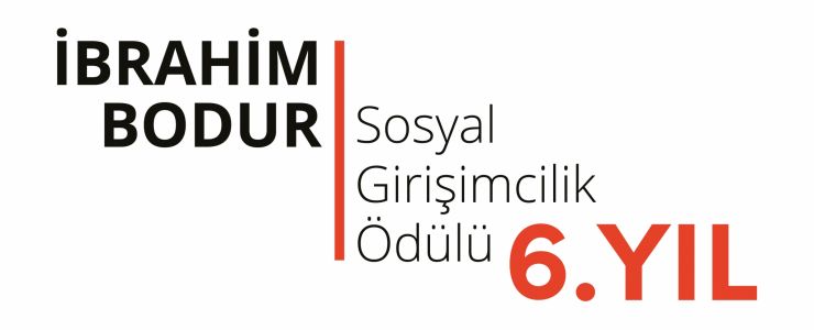 6. İbrahim Bodur Sosyal Girişimcilik Ödül Programı başvuruları başladı