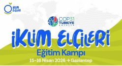 İklim Elçileri Gaziantep&rsquo;te 