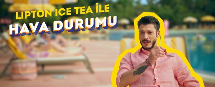 Lipton Ice Tea ile Kubilay Aka ile havanız değişecek