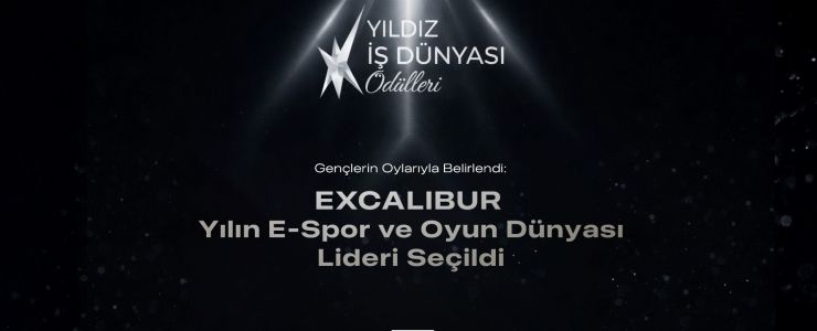 Excalibur’a Yılın E-Spor ve Oyun Dünyası Lideri ödülü