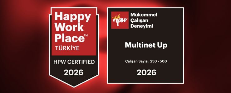 Multinet Up, Çalışan Deneyiminde Yüksek Seviyede