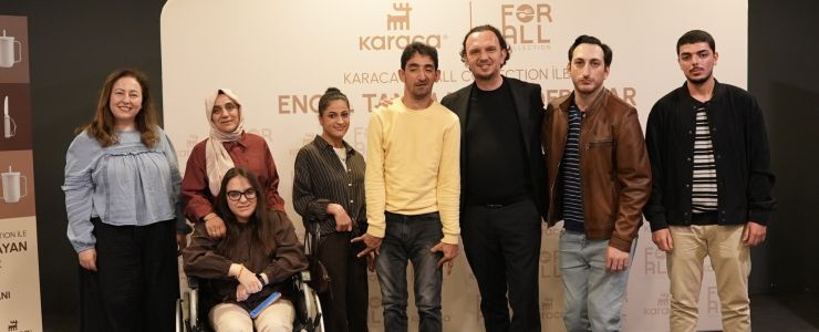 Karaca, &ldquo;For All&rdquo; ile Erişilebilirliği Önemsiyor