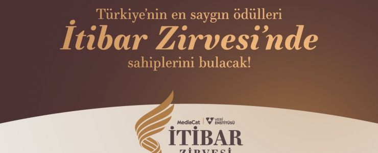 Türkiye&rsquo;nin En Saygın Ödülleri, İtibar Zirvesi&rsquo;nde 