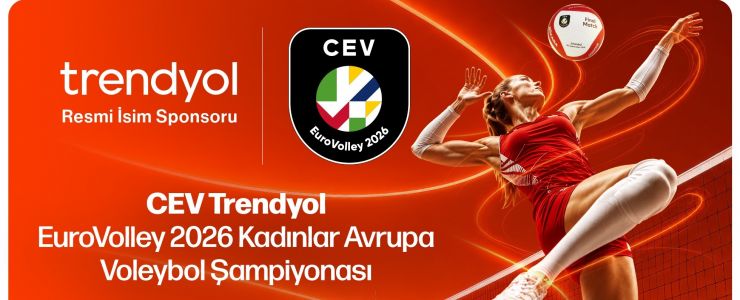 Trendyol, Kadınlar Avrupa Voleybol Şampiyonası&rsquo;nın isim sponsoru