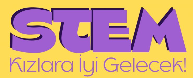 “STEM Kızlara İyi Gelecek” Projesinde İkinci Dönem Başlıyor