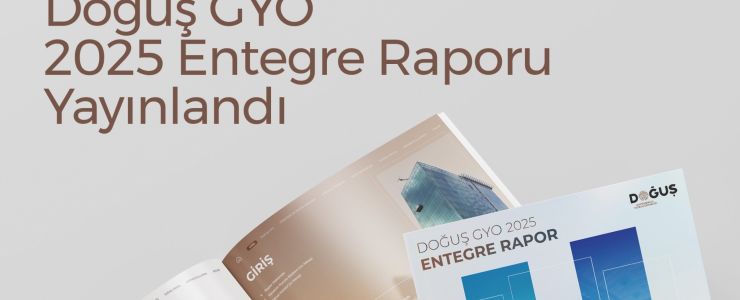 Doğuş GYO, &ldquo;Çevreye Değer, Paydaşa Güven, Geleceğe Yatırım&rdquo;